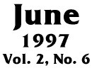 June 1997 -- Vol. 2, No. 6