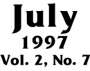 July 1997 -- Vol. 2, No. 7